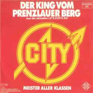 City  - Der King Vom Prenzlauer Berg / Meister Aller Klassen mp3 album
