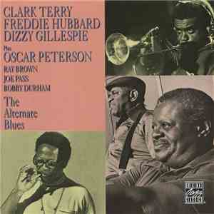 Clark Terry, Freddie Hubbard, Dizzy Gillespie, Oscar Peterson - The Alternate Blues mp3 album