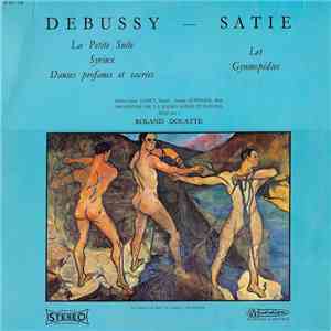 Claude Debussy, Erik Satie, Marie-Claire Jamet, Anton Zuppiger, Orchestre De La Radio Suisse Italienne - Petite Suite - Syrinx - Danses Profane Et Sacree - Les Gymnopedies mp3 album