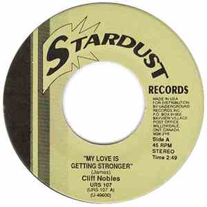 Cliff Nobles / Gayletts - My Love Is Getting Stronger / Heartaches I Can't Take mp3 album