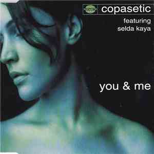 Copasetic Featuring Selda Kaya - You & Me mp3 album