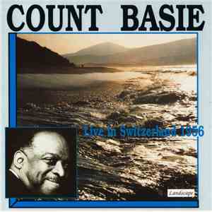 Count Basie Orchestra - Live In Switzerland 1956 mp3 album