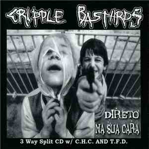 Cripple Bastards / C.H.C. / T.F.D. - A 3 Way Of Terror mp3 album