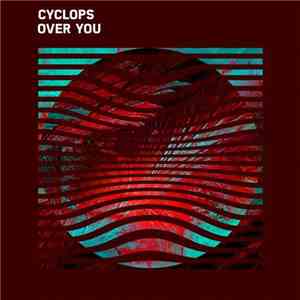 Cyclops  - Over You mp3 album