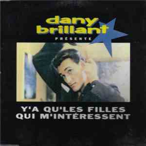 Dany Brillant - Y'a Qu'les Filles Qui M'intéressent mp3 album