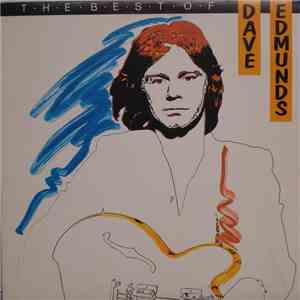 Dave Edmunds - The Best Of Dave Edmunds mp3 album