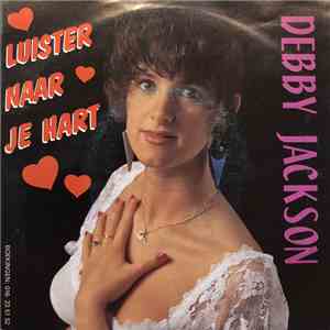Debby Jackson - Luister Naar Je Hart mp3 album