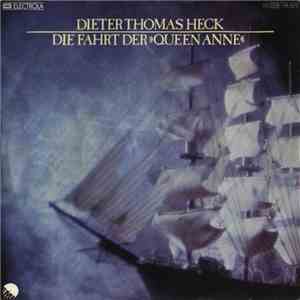 Dieter Thomas Heck - Die Fahrt Der "Queen Anne" mp3 album