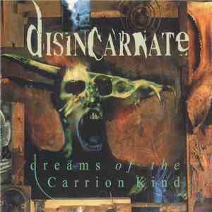 Disincarnate - Dreams Of The Carrion Kind mp3 album