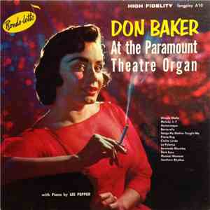 Don Baker  With Lee Pepper  - At The Paramount Theatre Organ mp3 album