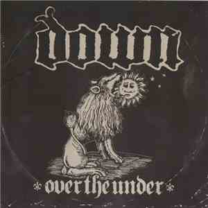 Down - Over The Under mp3 album