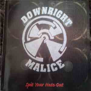 Downright Malice - Spit Your Heart Out mp3 album