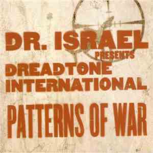 Dr. Israel Presents Dreadtone International - Patterns Of War mp3 album