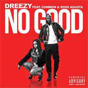 Dreezy - No Good mp3 album