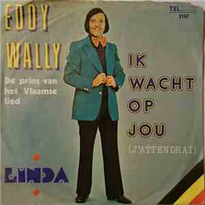 Eddy Wally - Ik Wacht Op Jou (J'Attendrai) mp3 album