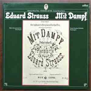 Eduard Strauß, Paul Angerer, Wiener Kammerorchester - Eduard Strauss Mit Dampf mp3 album
