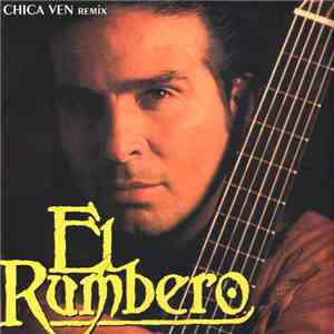 El Rumbero  - Chica Ven Remix mp3 album