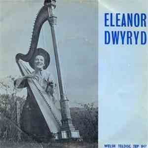 Eleanor Dwyryd - Yn Canu Pennillion mp3 album