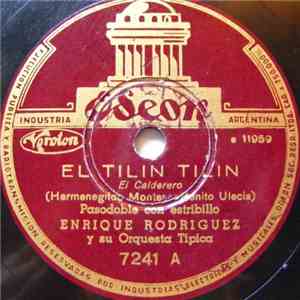 Enrique Rodríguez Y Su Orquesta Típica - El Tilin Tilin / Carro Viejo mp3 album