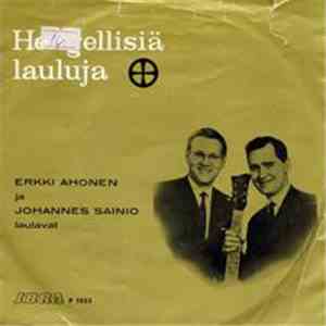 Erkki Ahonen ja Johannes Sainio - Hengellisiä Lauluja mp3 album