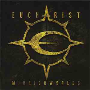 Eucharist - Mirrorworlds mp3 album