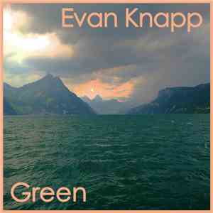 Evan Knapp - Green mp3 album