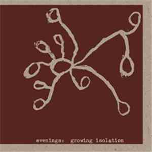 Evenings - Growing Isolation mp3 album