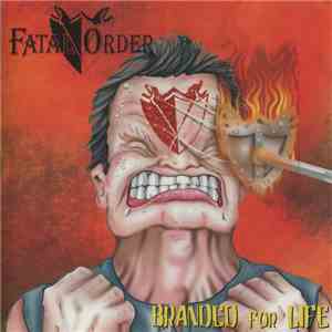 Fatal Order - Branded For Life mp3 album
