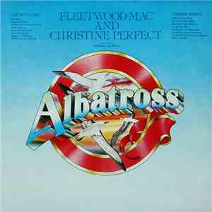 Fleetwood Mac And Christine Perfect - Albatross mp3 album