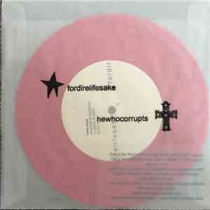 Fordirelifesake / Hewhocorrupts - Fordirelifesake / Hewhocorrupts mp3 album