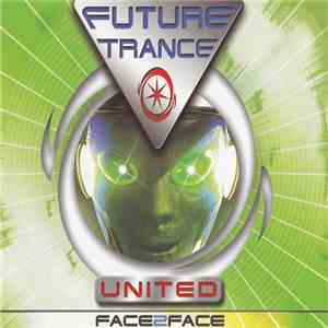 Future Trance United - Face 2 Face mp3 album