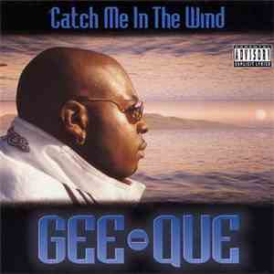 Gee-Que - Catch Me In The Wind mp3 album