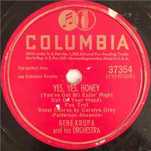 Gene Krupa And His Orchestra - Yes, Yes, Honey / Dreams Are A Dime A Dozen mp3 album