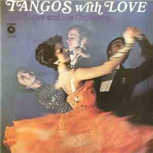 Geoff Love And His Orchestra - Tangos With Love mp3 album