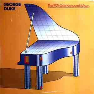George Duke - The 1976 Solo Keyboard Album mp3 album