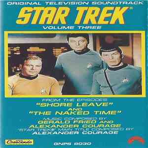 Gerald Fried And Alexander Courage - Star Trek® - Volume Three (Original Television Soundtrack) mp3 album