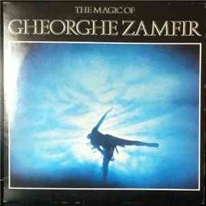 Gheorghe Zamfir - The Magic Of Gheorghe Zamfir mp3 album