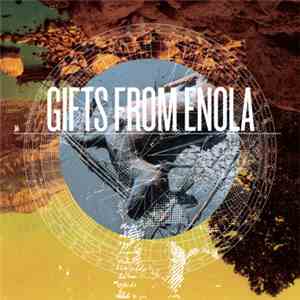 Gifts From Enola - Gifts From Enola mp3 album