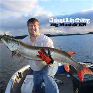 Grant Lindberg - Big Muskie EP mp3 album
