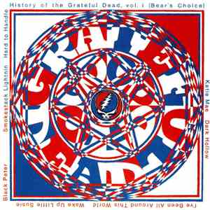 Grateful Dead - History Of The Grateful Dead, Vol. 1 (Bear's Choice) mp3 album