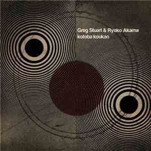 Greg Stuart & Ryoko Akama - Kotoba Koukan mp3 album