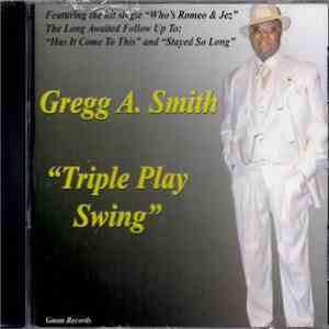 Gregg A. Smith - Triple Play Swing mp3 album
