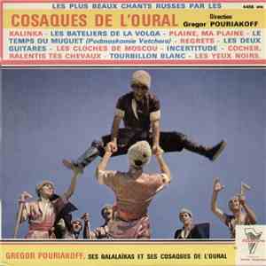 Gregor Pouriakoff, Ses Balalaïkas Et Ses Cosaques De L'Oural - Les Plus Beaux Chants Russes mp3 album