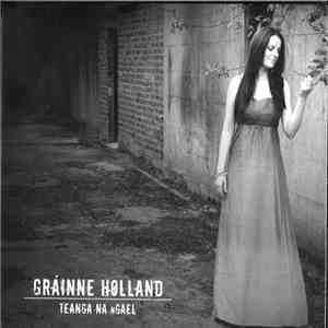 Gráinne Holland - Teanga Na nGael mp3 album
