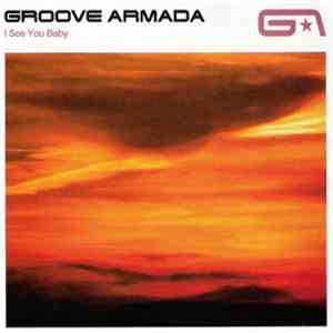 Groove Armada - I See You Baby mp3 album