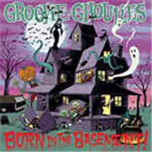 Groovie Ghoulies - Born In The Basement mp3 album