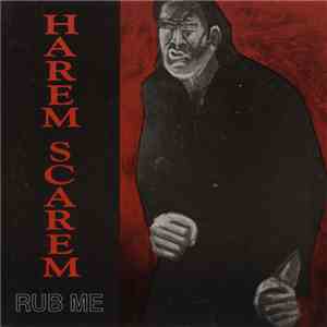 Harem Scarem  - Rub Me mp3 album