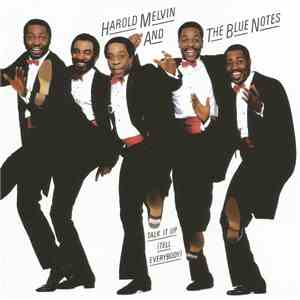 Harold Melvin And The Blue Notes - Talk It Up (Tell Everybody) mp3 album