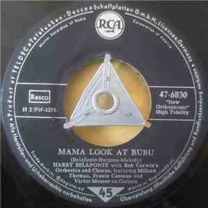 Harry Belafonte With Bob Corman's Orchestra And Chorus - Mama Look At Bubu / Don't Ever Love Me mp3 album