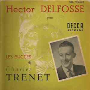 Hector Delfosse - Joue Les Succes De Charles Trenet mp3 album